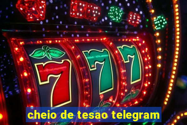 cheio de tesao telegram